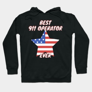 Best 911 Operator Ever Hoodie